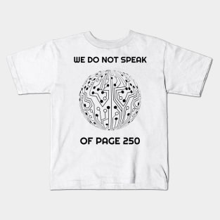 We Do Not Speak of Page 250 TShirt | Christmas Gift T-Shirt Kids T-Shirt